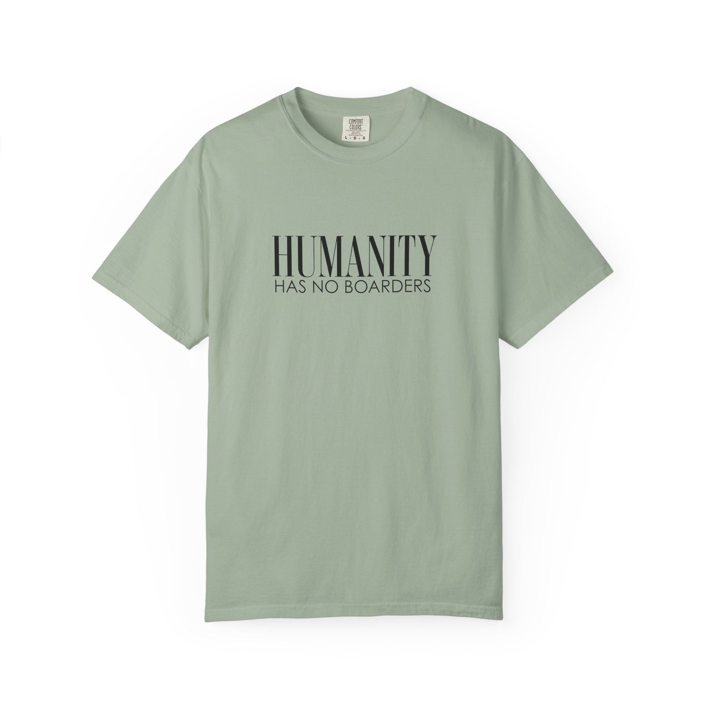 Humanity Has No Borders T-Shirt - Relaxed Fit