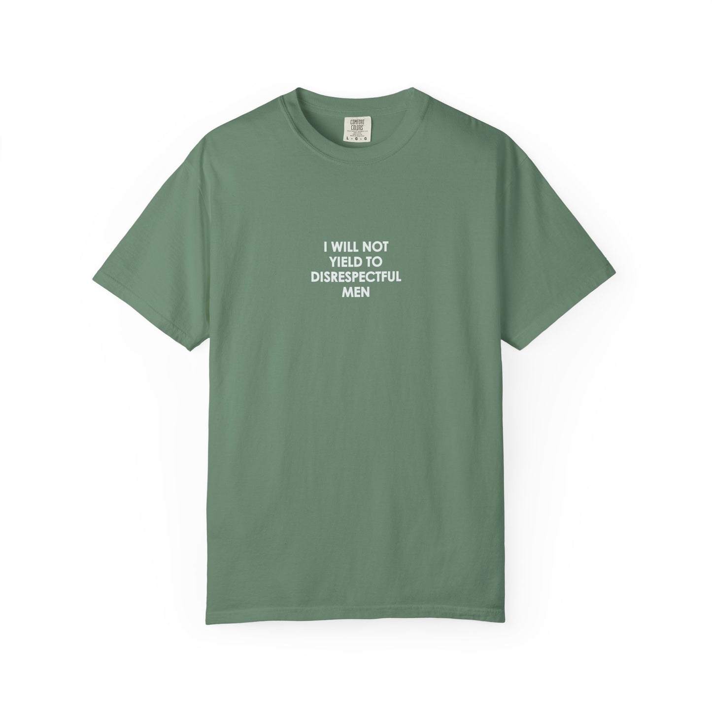 I Will Not Yield Plain Text T-Shirt - Relaxed Fit