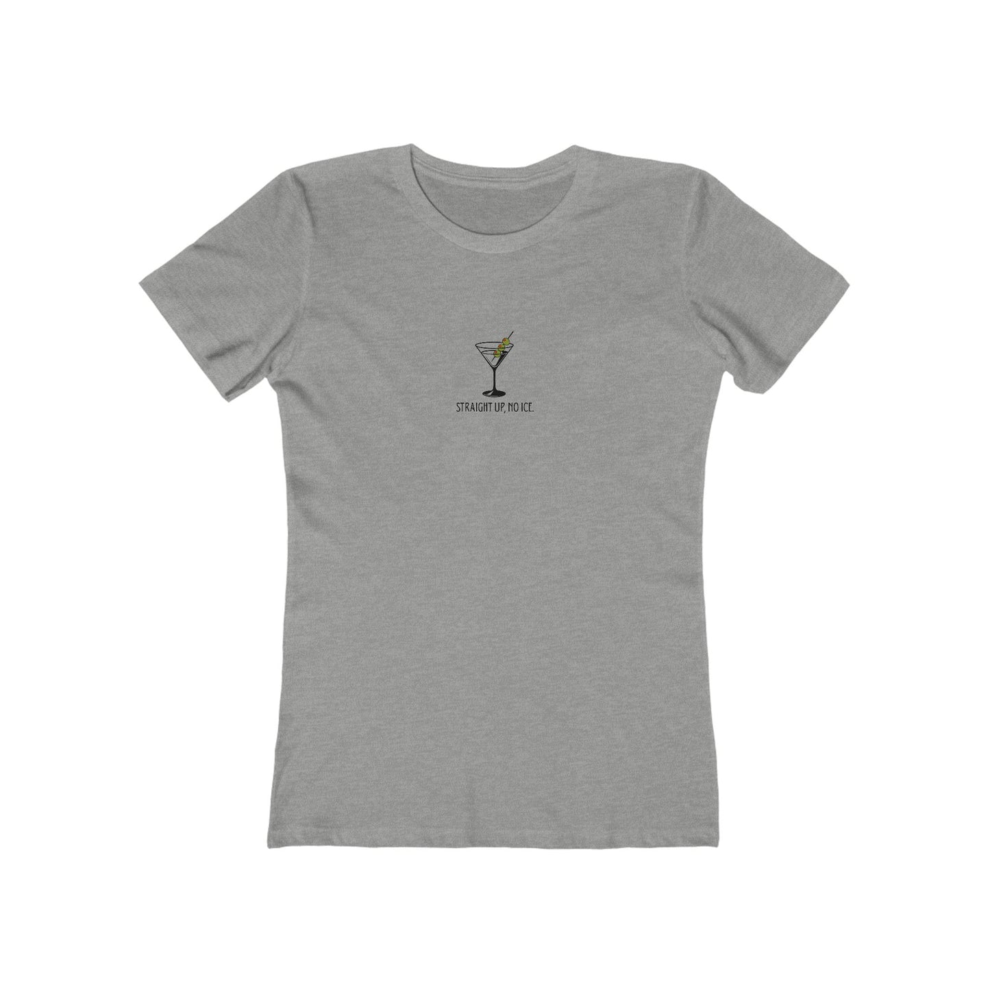 Straight Up, No ICE Martini T-Shirt - Classic Fit
