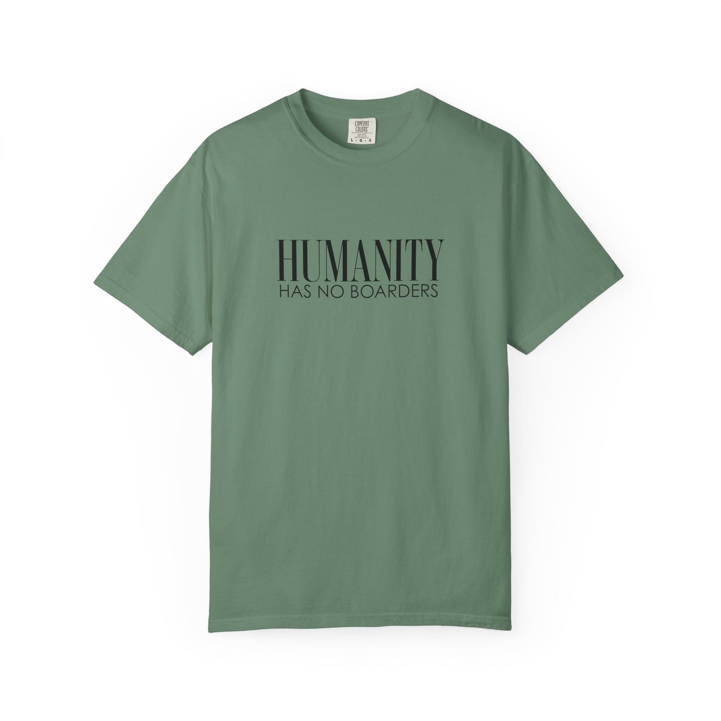 Humanity Has No Borders T-Shirt - Relaxed Fit