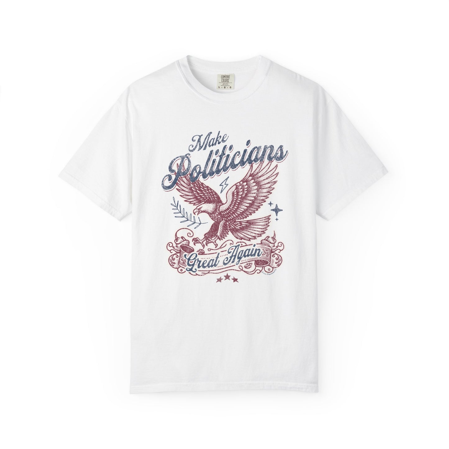 Make Politicians Great Again Vintage Eagle T-Shirt - Relaxed Fit