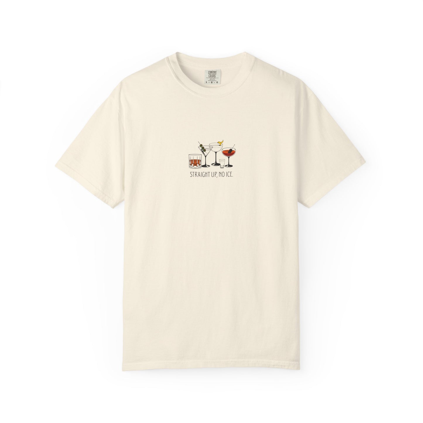 Straight Up, No ICE Cocktails T-Shirt - Relaxed Fit