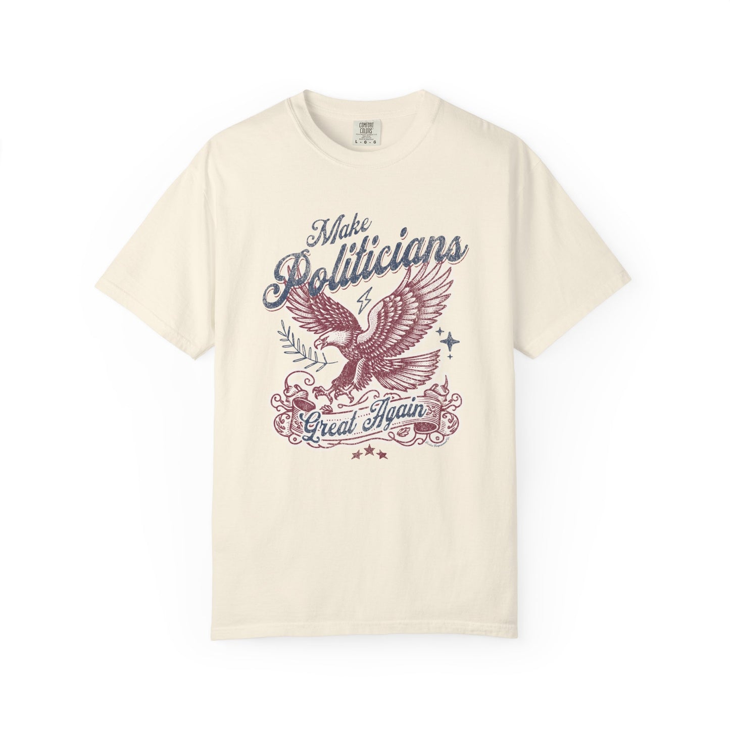 Make Politicians Great Again Vintage Eagle T-Shirt - Relaxed Fit