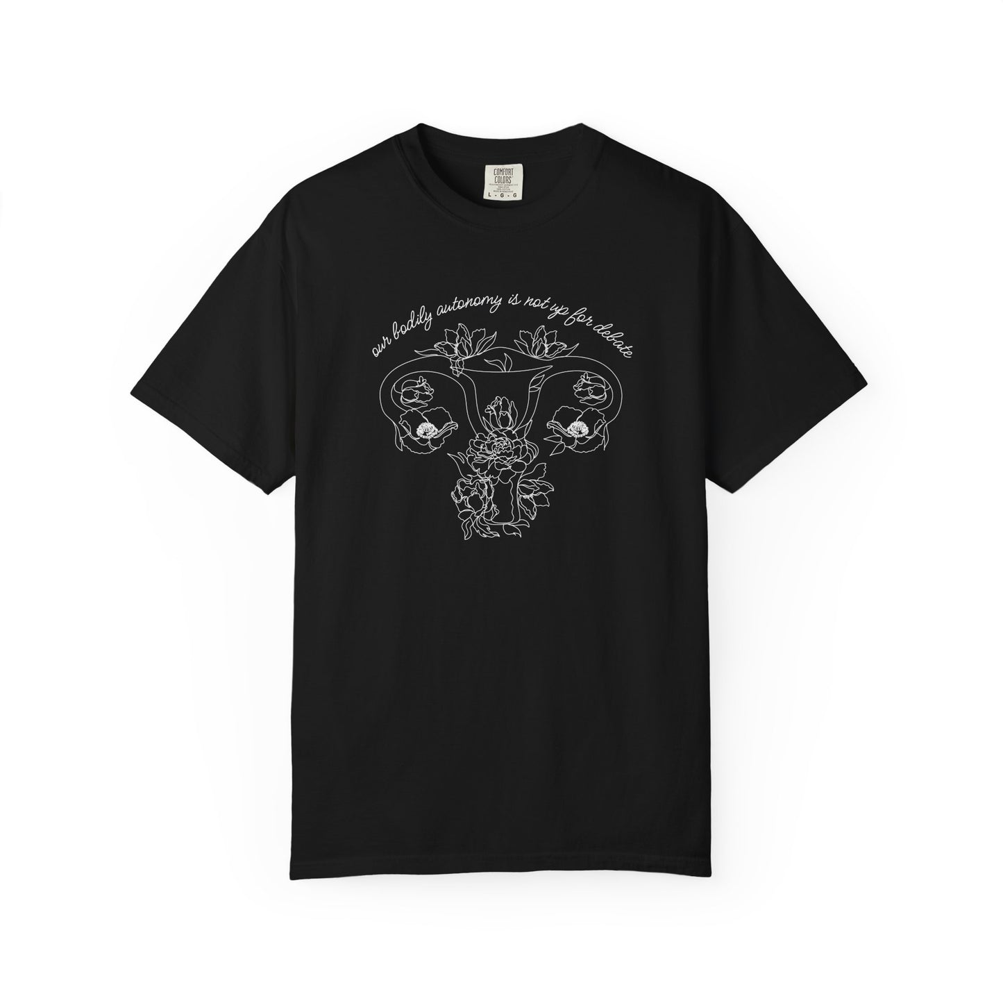 Bodily Autonomy Is Not Up For Debate T-Shirt - Relaxed Fit