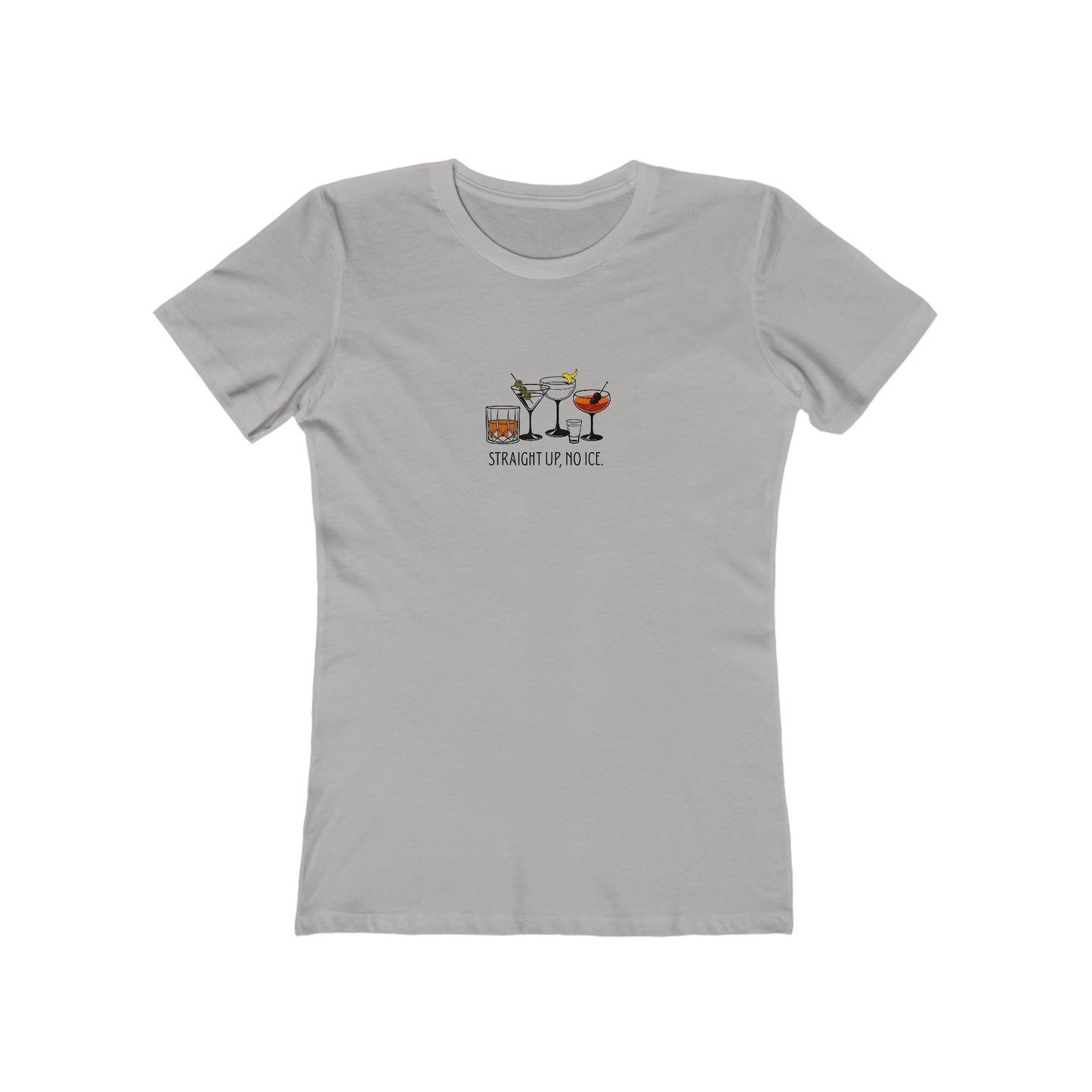 Straight Up, No ICE Cocktails T-Shirt - Classic Fit