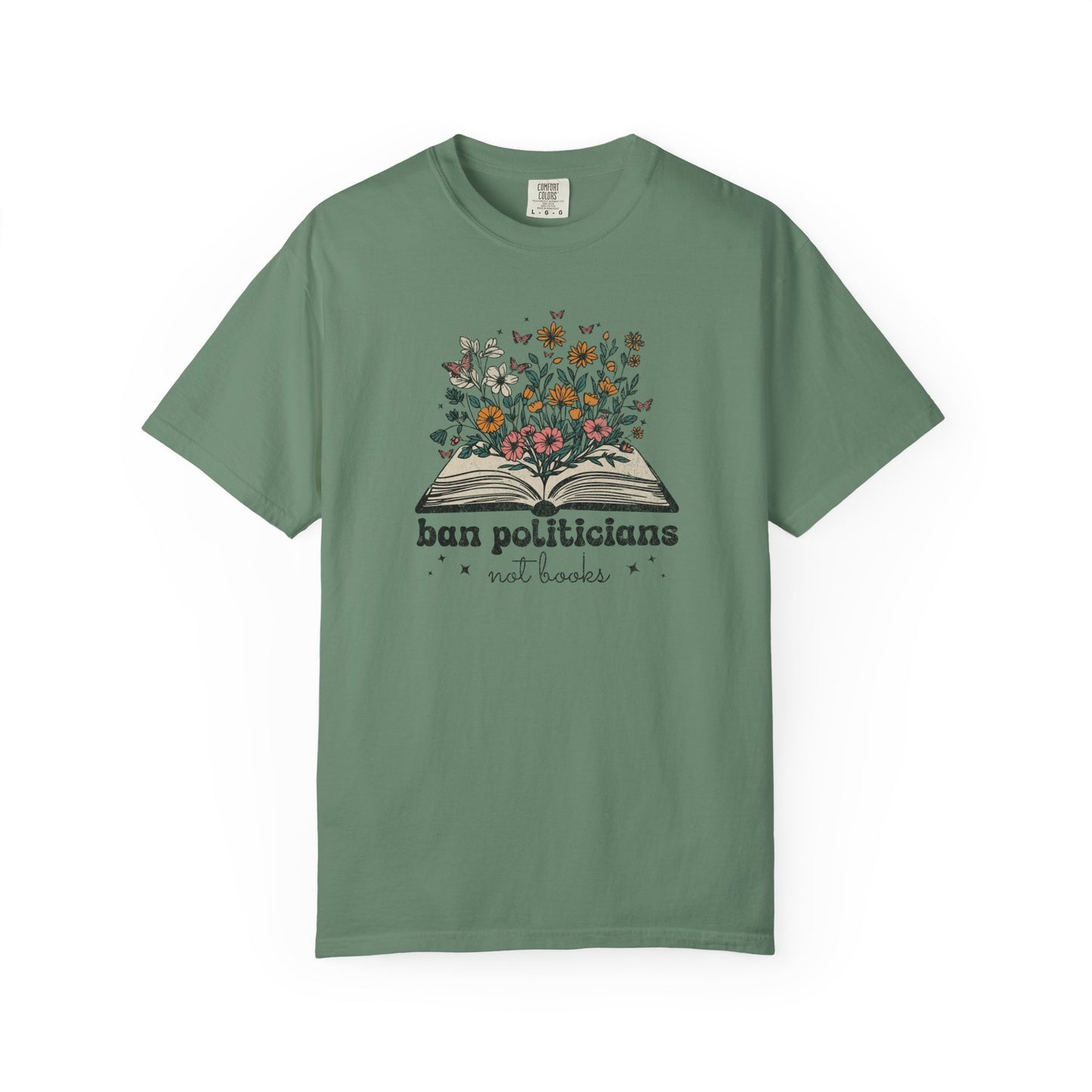 Ban Politicians Not Books T-Shirt - Relaxed Fit