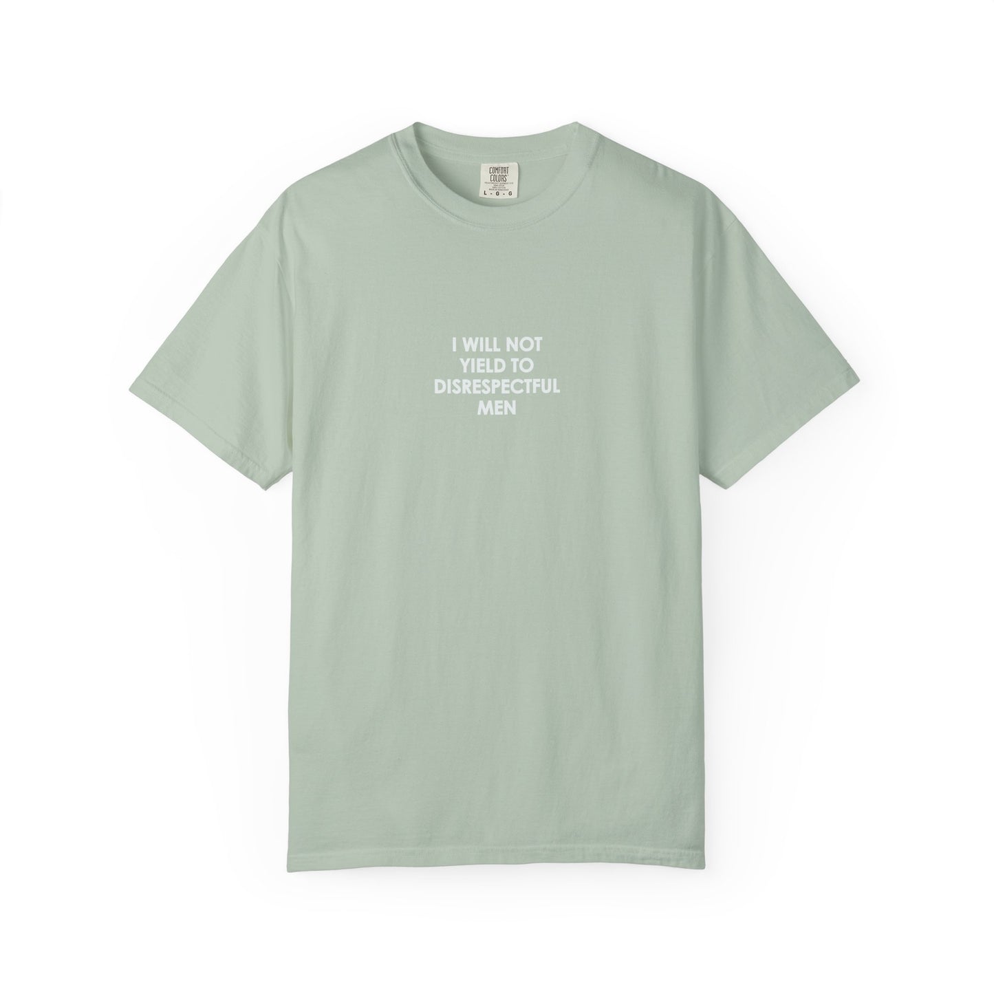 I Will Not Yield Plain Text T-Shirt - Relaxed Fit
