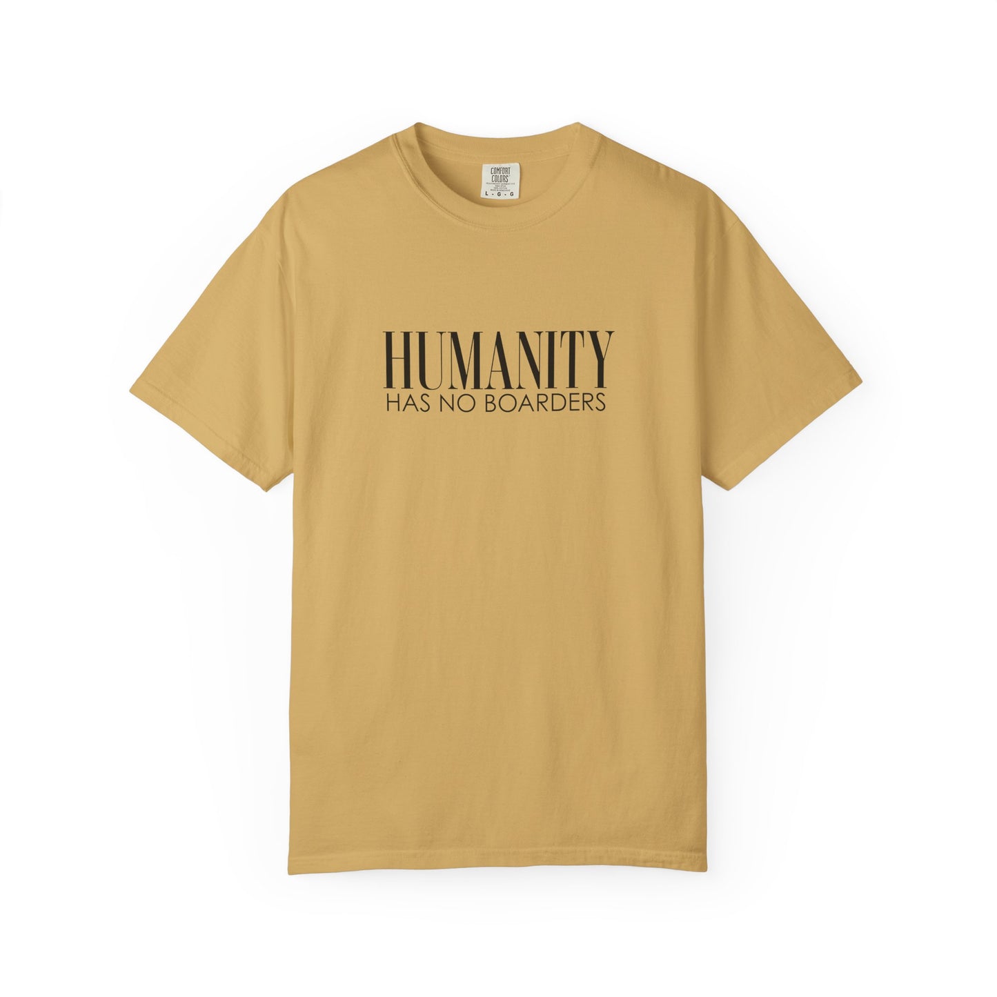 Humanity Has No Borders T-Shirt - Relaxed Fit