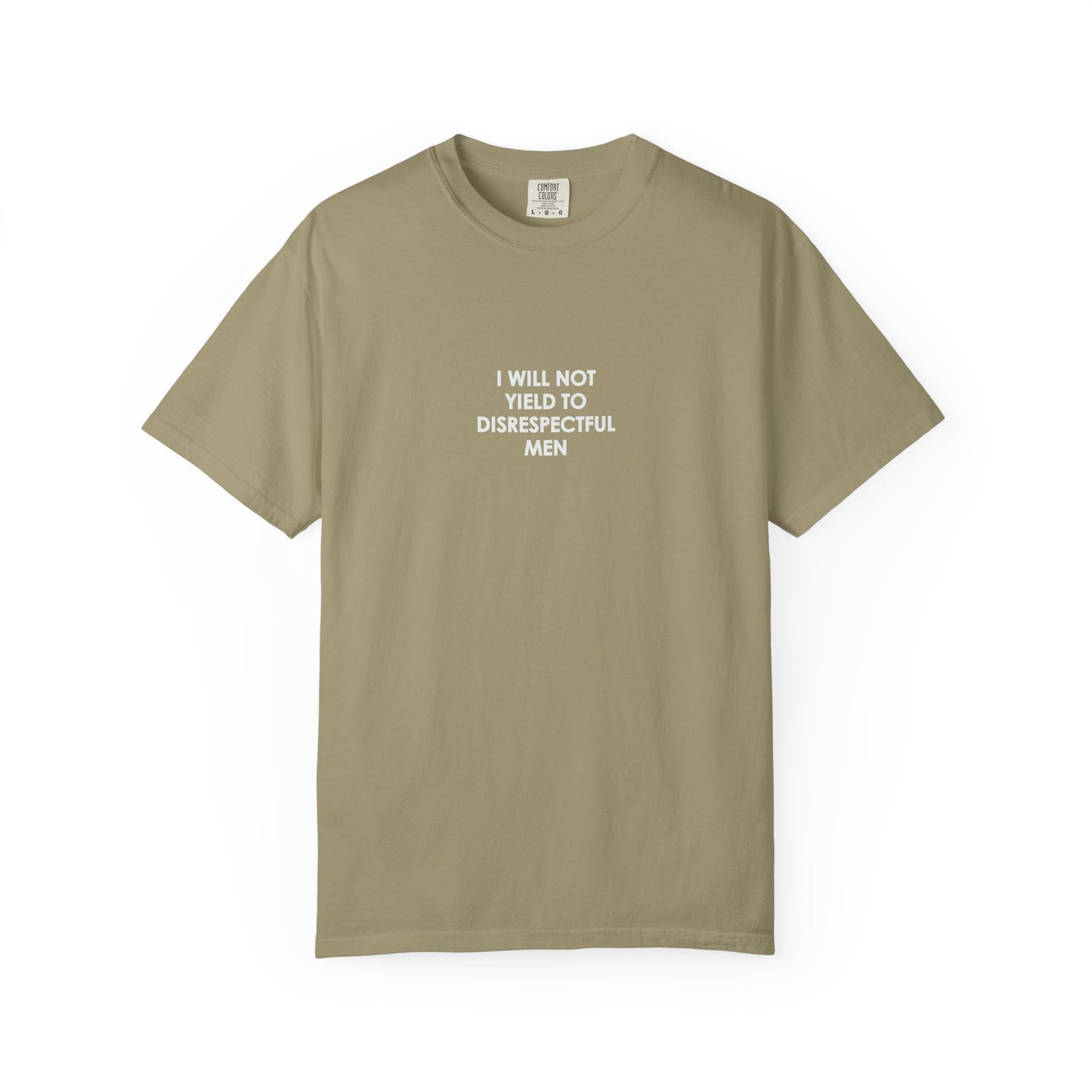 I Will Not Yield Plain Text T-Shirt - Relaxed Fit