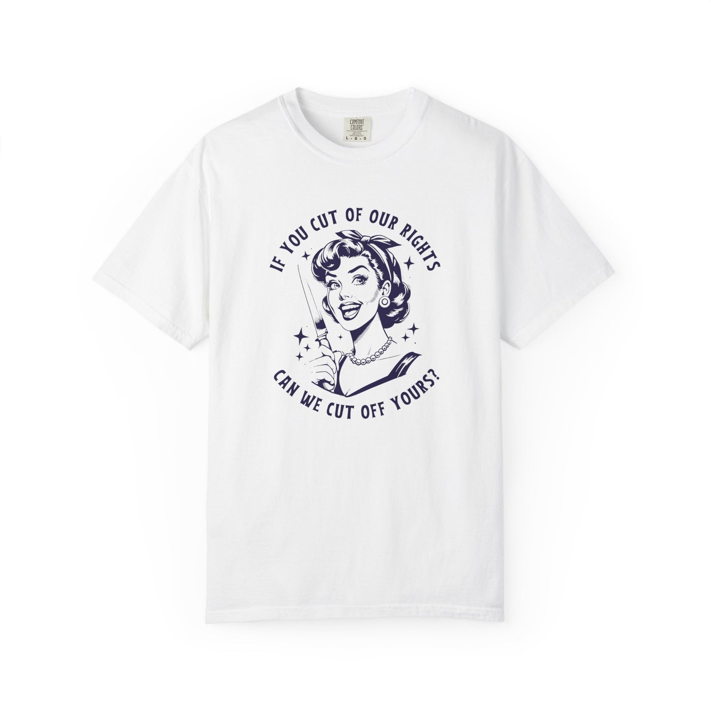 Cut Off Your Rights Vintage Woman T-Shirt - Relaxed Fit
