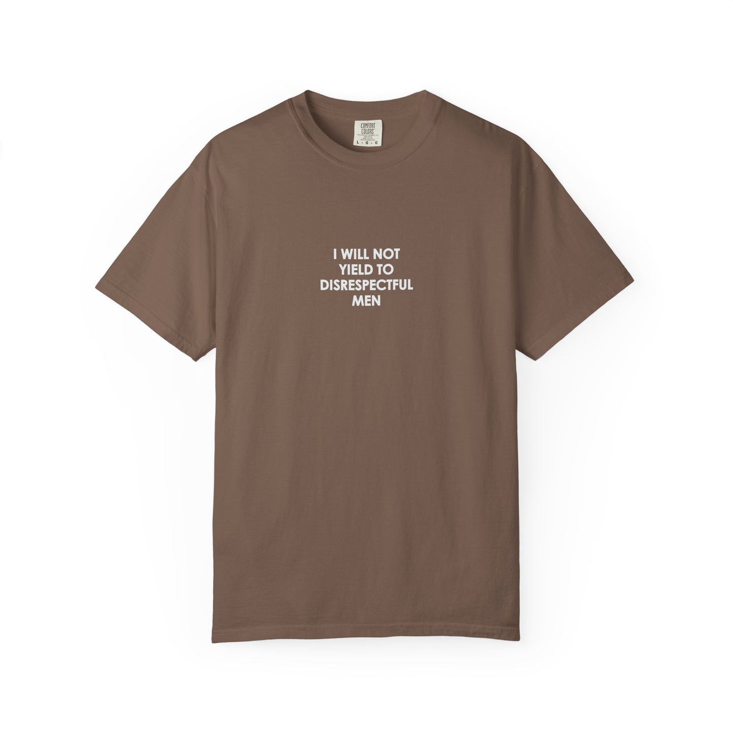I Will Not Yield Plain Text T-Shirt - Relaxed Fit