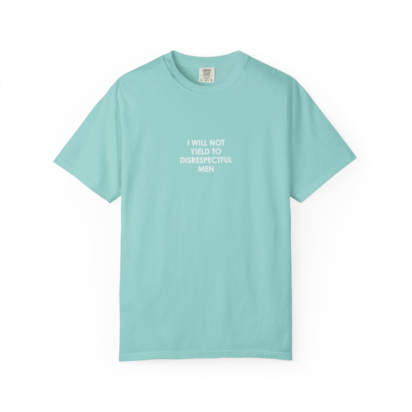 I Will Not Yield Plain Text T-Shirt - Relaxed Fit