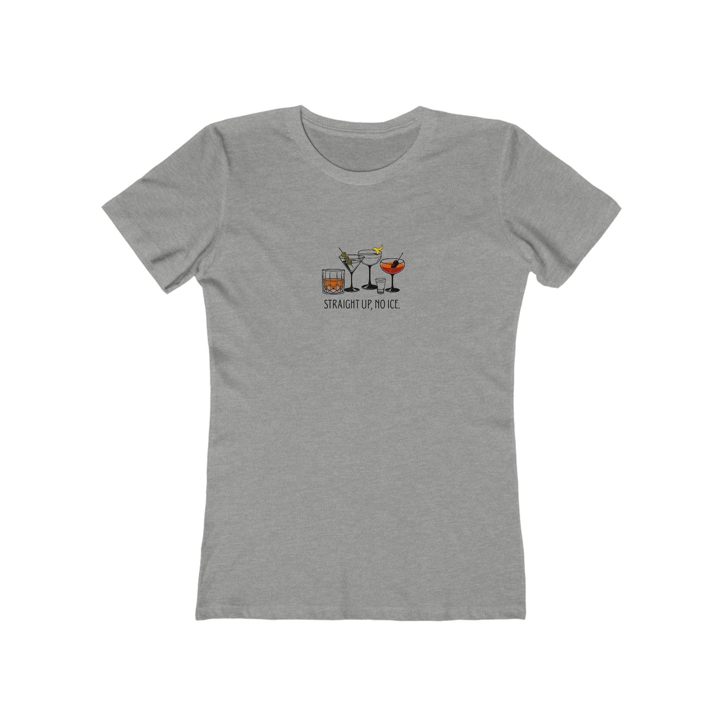 Straight Up, No ICE Cocktails T-Shirt - Classic Fit