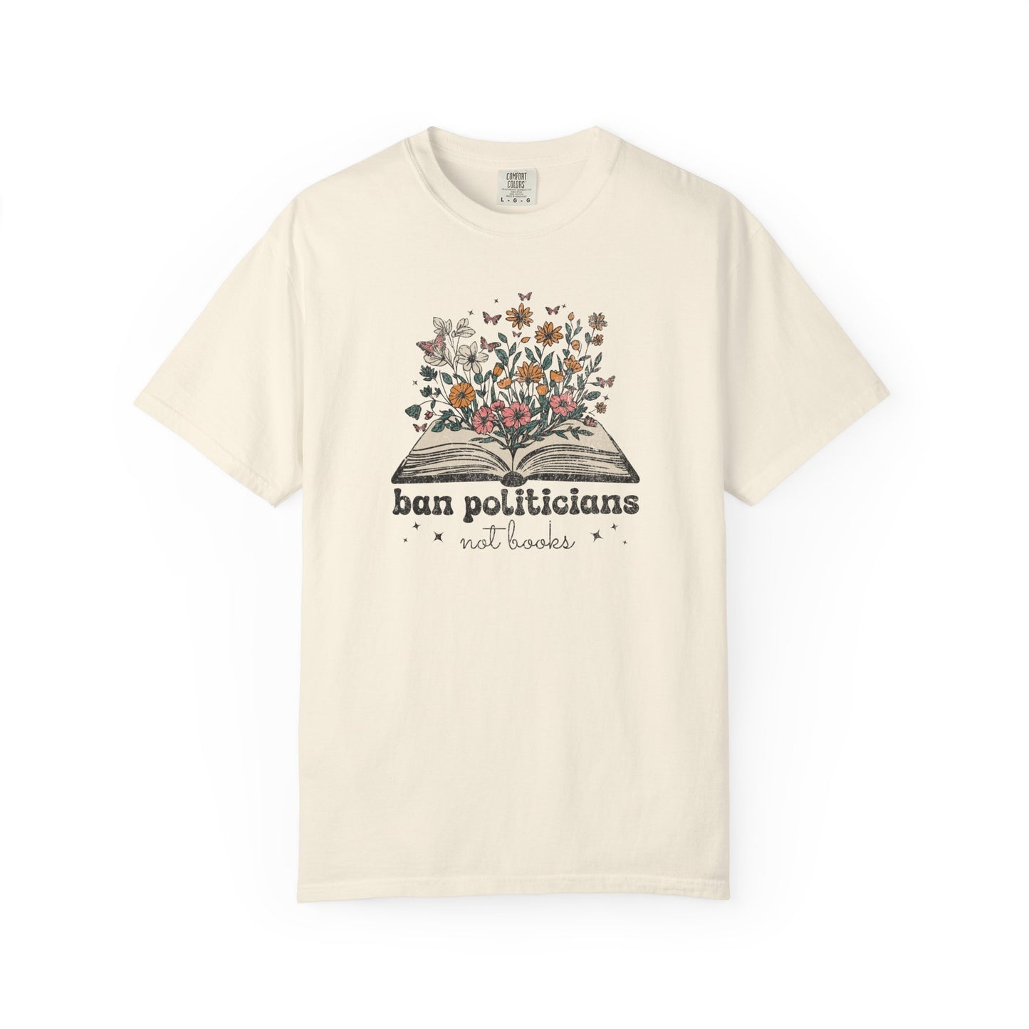 Ban Politicians Not Books T-Shirt - Relaxed Fit