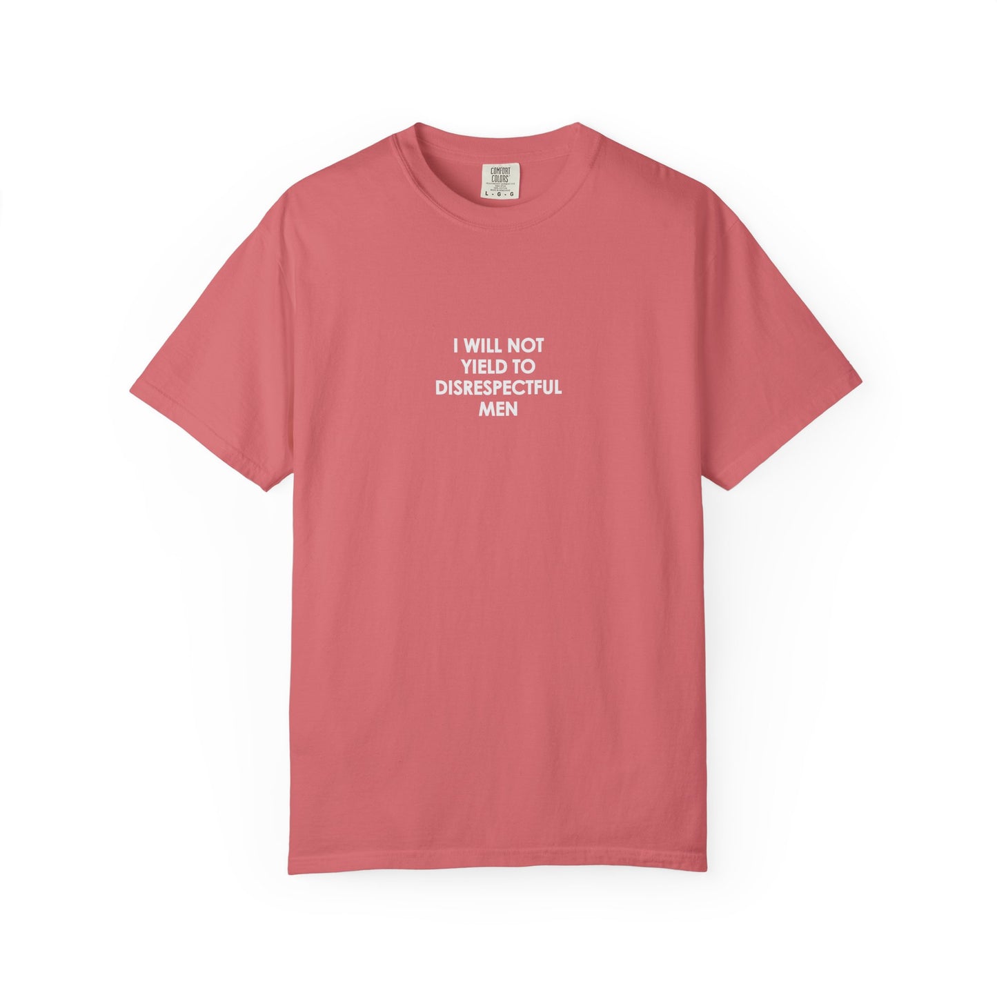 I Will Not Yield Plain Text T-Shirt - Relaxed Fit