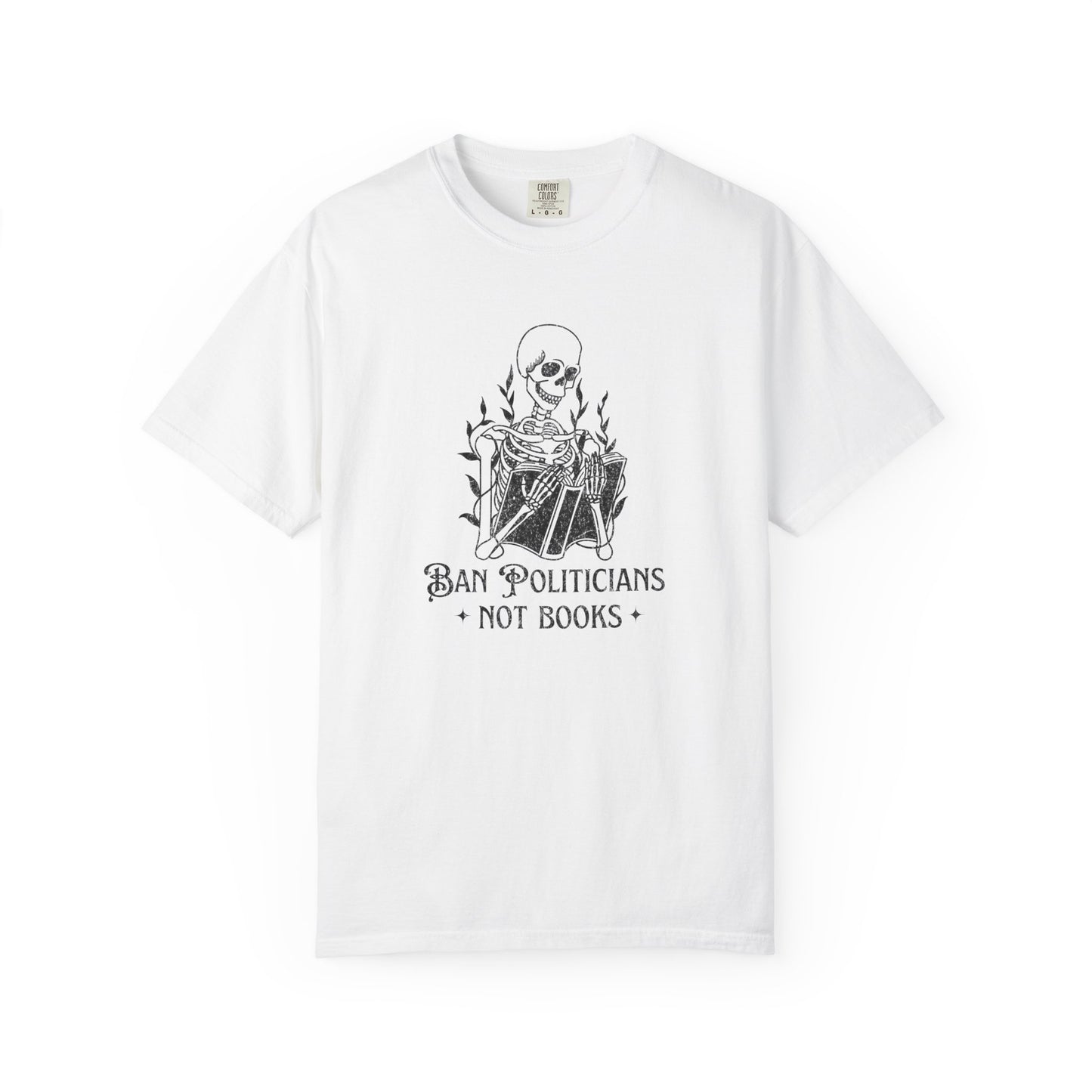 Ban Politicians Not Books Skeleton T-Shirt - Relaxed Fit