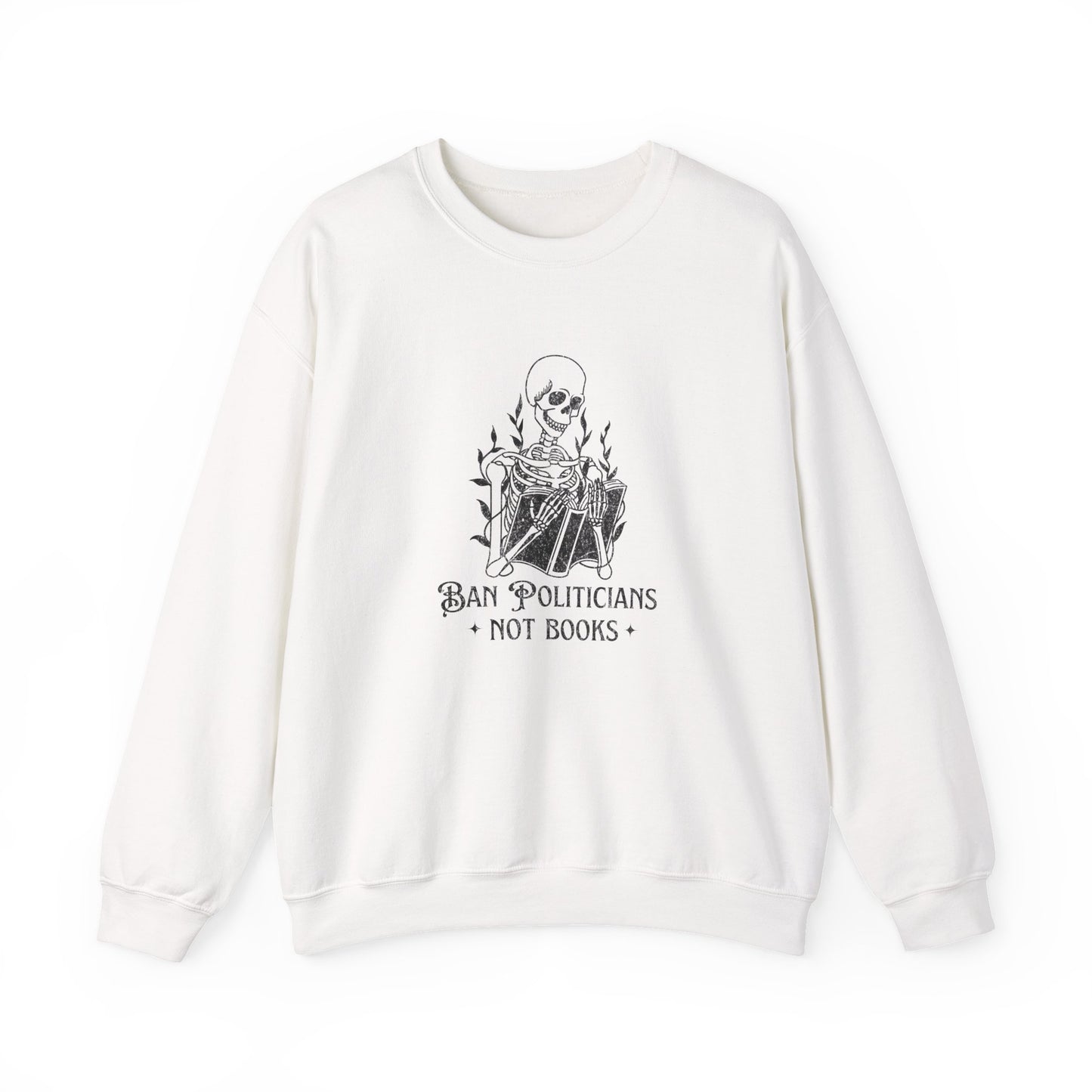 Ban Politicians Not Books Skeleton Crewneck Sweatshirt