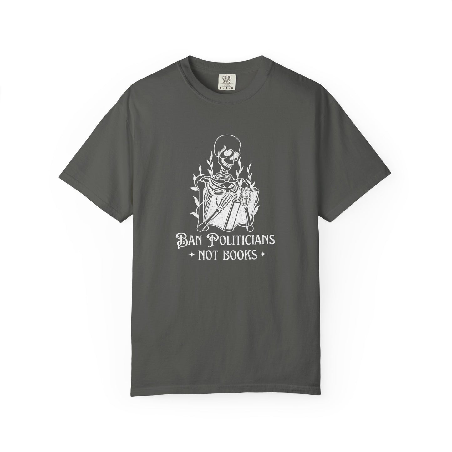 Ban Politicians Not Books Skeleton T-Shirt - Relaxed Fit