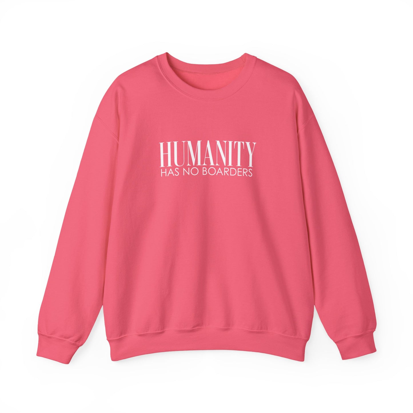 Humanity Has No Borders Crewneck Sweatshirt