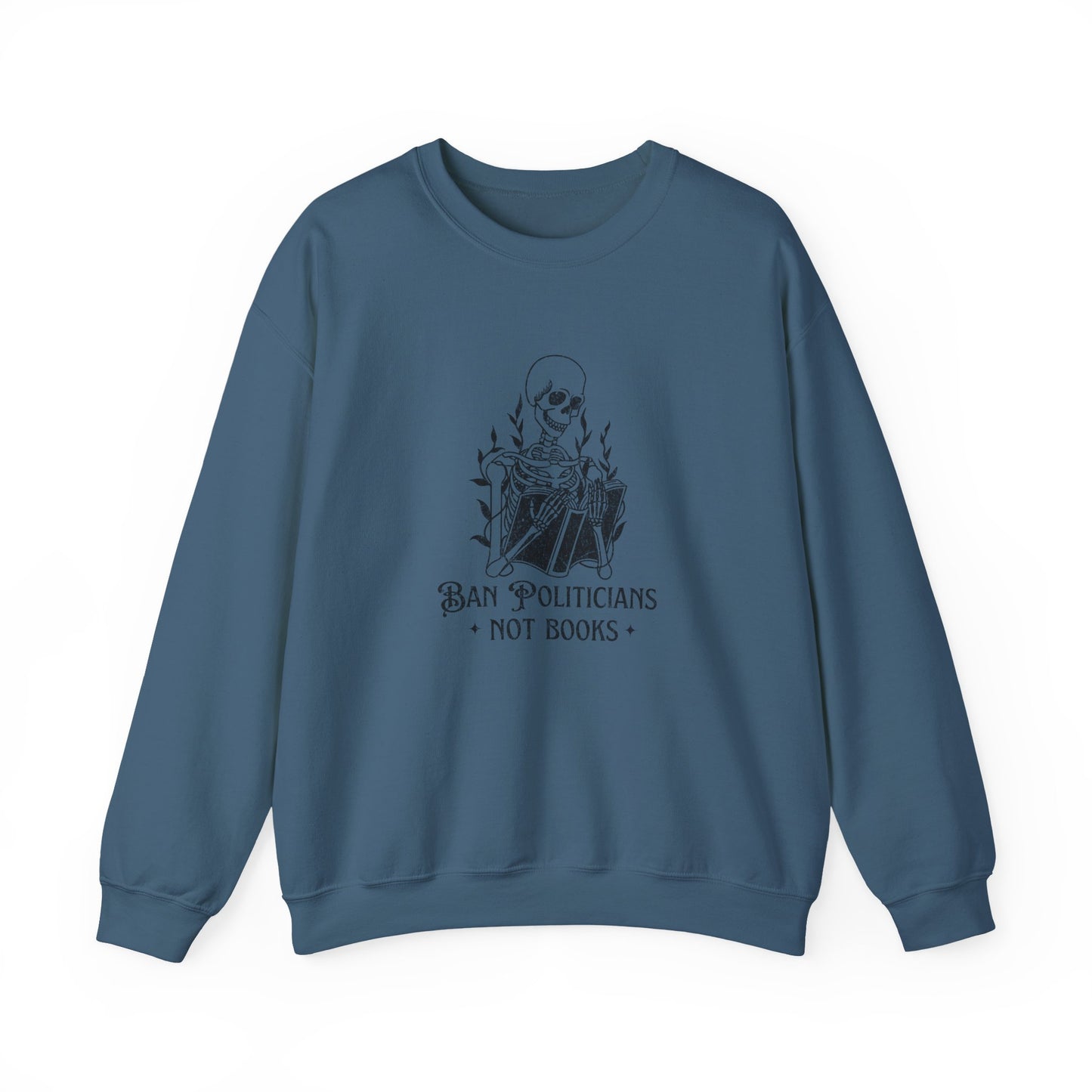 Ban Politicians Not Books Skeleton Crewneck Sweatshirt