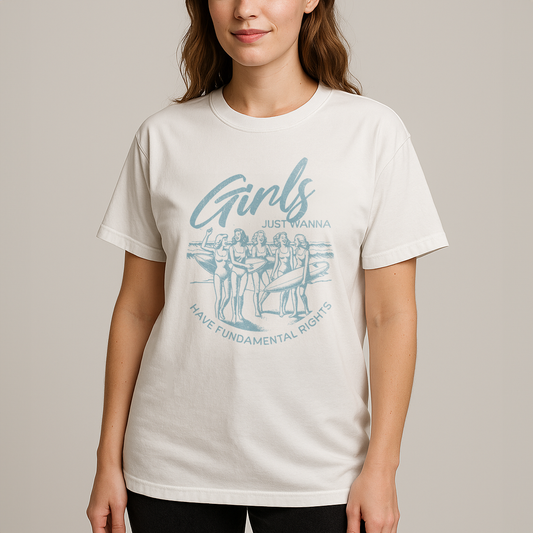 Girls Just Wanna Have Fun Summer Surf T-Shirt - Relaxed Fit